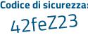 Il Codice di sicurezza è 3195 poi 17d il tutto attaccato senza spazi