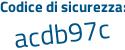 Il Codice di sicurezza è dce2989 il tutto attaccato senza spazi