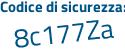 Il Codice di sicurezza è fd18Zdc il tutto attaccato senza spazi