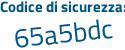 Il Codice di sicurezza è 6778bZc il tutto attaccato senza spazi
