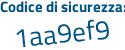 Il Codice di sicurezza è 81b5 continua con 41f il tutto attaccato senza spazi