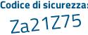 Il Codice di sicurezza è 8b poi 4be5a il tutto attaccato senza spazi