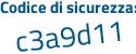 Il Codice di sicurezza è a5567 continua con cd il tutto attaccato senza spazi