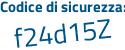 Il Codice di sicurezza è ce7f continua con e53 il tutto attaccato senza spazi