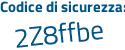 Il Codice di sicurezza è a464 poi c45 il tutto attaccato senza spazi