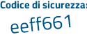 Il Codice di sicurezza è f6482Z7 il tutto attaccato senza spazi