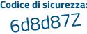 Il Codice di sicurezza è ac segue 96953 il tutto attaccato senza spazi