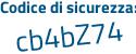 Il Codice di sicurezza è 4Z66e poi d2 il tutto attaccato senza spazi
