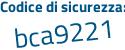 Il Codice di sicurezza è b74b continua con 663 il tutto attaccato senza spazi