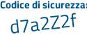 Il Codice di sicurezza è 829 continua con 67f2 il tutto attaccato senza spazi