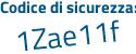 Il Codice di sicurezza è 4f7e9 segue 43 il tutto attaccato senza spazi