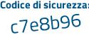 Il Codice di sicurezza è f35cb poi Z6 il tutto attaccato senza spazi