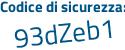 Il Codice di sicurezza è 6b91Z34 il tutto attaccato senza spazi