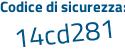Il Codice di sicurezza è e7 continua con 2Z4Z9 il tutto attaccato senza spazi