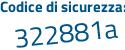 Il Codice di sicurezza è ZZ5 segue 69ed il tutto attaccato senza spazi