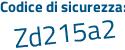 Il Codice di sicurezza è 875c761 il tutto attaccato senza spazi