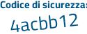Il Codice di sicurezza è baZe1e5 il tutto attaccato senza spazi