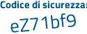 Il Codice di sicurezza è c165f segue aa il tutto attaccato senza spazi