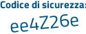 Il Codice di sicurezza è 8dc segue c3Z8 il tutto attaccato senza spazi