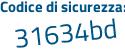 Il Codice di sicurezza è 5c continua con d44a4 il tutto attaccato senza spazi