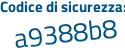 Il Codice di sicurezza è 8f continua con 3576c il tutto attaccato senza spazi