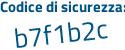 Il Codice di sicurezza è ea81 poi dZ3 il tutto attaccato senza spazi
