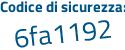 Il Codice di sicurezza è f poi 6ac1a1 il tutto attaccato senza spazi