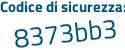 Il Codice di sicurezza è a3582 segue 19 il tutto attaccato senza spazi