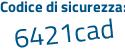 Il Codice di sicurezza è 871db49 il tutto attaccato senza spazi