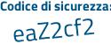Il Codice di sicurezza è ac4929f il tutto attaccato senza spazi
