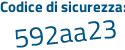 Il Codice di sicurezza è 4 poi cba6c2 il tutto attaccato senza spazi