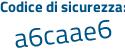 Il Codice di sicurezza è 116e poi c41 il tutto attaccato senza spazi