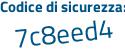 Il Codice di sicurezza è 2a52 poi 138 il tutto attaccato senza spazi