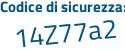 Il Codice di sicurezza è a7ba9b3 il tutto attaccato senza spazi