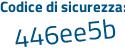 Il Codice di sicurezza è 33c segue 18f6 il tutto attaccato senza spazi