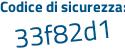 Il Codice di sicurezza è d segue cZ291e il tutto attaccato senza spazi