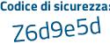 Il Codice di sicurezza è bZ26Ze9 il tutto attaccato senza spazi