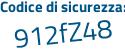 Il Codice di sicurezza è f1 poi bZ73c il tutto attaccato senza spazi