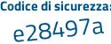 Il Codice di sicurezza è a5 segue Z77ZZ il tutto attaccato senza spazi