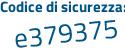 Il Codice di sicurezza è f784 poi ef4 il tutto attaccato senza spazi