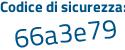 Il Codice di sicurezza è f3 continua con b7c19 il tutto attaccato senza spazi