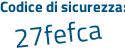 Il Codice di sicurezza è 9948cb2 il tutto attaccato senza spazi