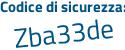 Il Codice di sicurezza è 19917aa il tutto attaccato senza spazi