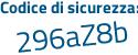 Il Codice di sicurezza è 522 poi 891a il tutto attaccato senza spazi