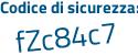 Il Codice di sicurezza è 2c segue c36Z7 il tutto attaccato senza spazi