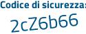 Il Codice di sicurezza è 2a3c continua con ccZ il tutto attaccato senza spazi
