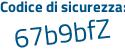 Il Codice di sicurezza è 7 poi 6b8352 il tutto attaccato senza spazi