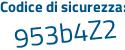 Il Codice di sicurezza è 57 continua con 48126 il tutto attaccato senza spazi