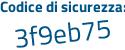 Il Codice di sicurezza è c878626 il tutto attaccato senza spazi