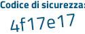 Il Codice di sicurezza è 79ce2 segue 2c il tutto attaccato senza spazi